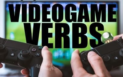 Videogame Verbs