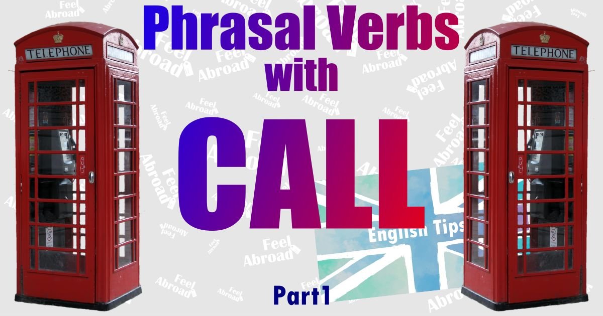 phrasal-verbs-with-call-grammar-tips