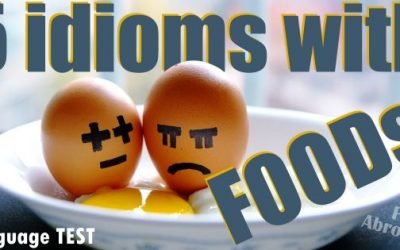 5 idioms with FOODs