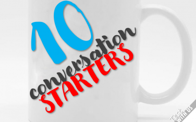 10 Conversation Starters